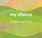 Forma Antiqva Forma Antiqva: My Choice (CD) Album