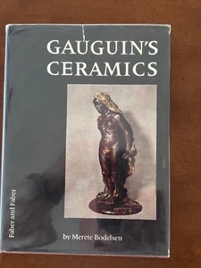 Merete Bodelsen. Gauguin's Ceramics; A Study in the Development of His Art. - Picture 1 of 7