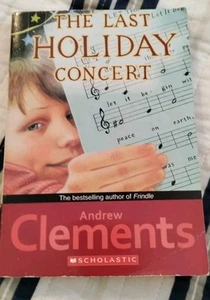 The Last Holiday Concert By Andrew Clements (Paperback, 2004) - Picture 1 of 5