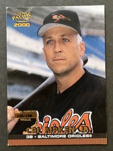 2000 Pacific CAL RIPKEN JR. Gold Parallel Insert Serial Number /199 HOF