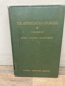 The Appreciation of Music Vol II  Gregory Mason 1921 - Picture 1 of 9