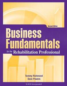 Business Fundamentals for the Rehabilitation Professional by Richmond: Used