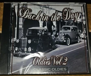 BACK IN THE DAY OLDIES VOL 2 CLASSIC OLDIES, CD Lowrider Style  - Picture 1 of 2