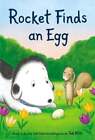 Rocket Finds An Egg By Tad Hills: Used