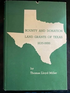 Bounty and Donation Land Grants of Texas 1835-1888, by Thomas Lloyd Miller, 1967 - Picture 1 of 11