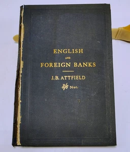 1893 English And Foreign Banks: A Comparison Attfield J.B. Original 1st Edition - Picture 1 of 16
