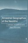 Ancestral Geographies of the Neolithi..., Edmonds, Mark