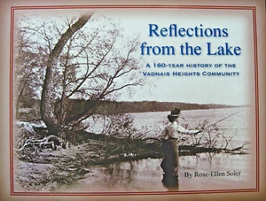 Reflections from the Lake 160 Year HISTORY of the VADNAIS HEIGHTS MN COMMUNITY - Picture 1 of 12