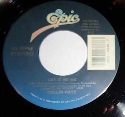 Collin Raye 45 RPM Record - Let It Be Me / I Want You Bad B9 - Image 1 of 2