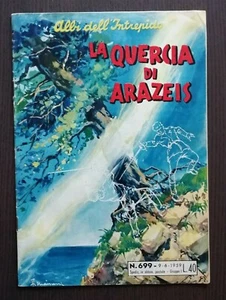 "LA QUERCIA DI ARAZEIS" Albi dell'Intrepido n.699 1959 - Picture 1 of 1