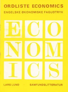 Ordliste Economics: Engelsk-Dansk Ordliste over konomiske Fagudtryk - Picture 1 of 1