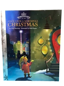 Hallmark ONCE UPON A NORTHPOLE CHRISTMAS By Noel Manning Childrens Book - Picture 1 of 8