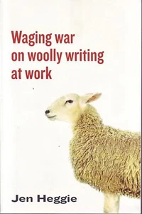 Waging war on woolly writing at work by Jen Heggie - Imagen 1 de 2