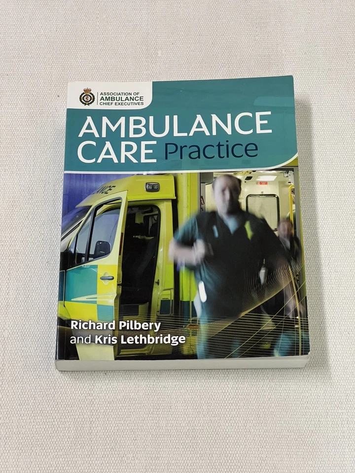 Ambulance Care Practice by Richard Pilbery, Kris Lethbridge. Used Well as Photos - Image 1 of 4