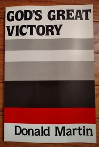 *GOD'S GREAT VICTORY(a book about Revelations) by Donald Martin -1990 -Paperback - Imagen 1 de 4