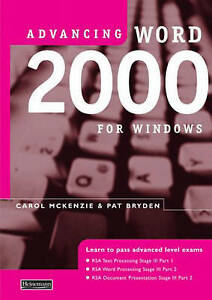 Bryden, Ms Pat : Advancing Word 2000 for Windows Expertly Refurbished Product
