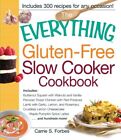 The Everything Gluten-Free Slow Cooker Cookbook: Includes By Carrie S Forbes