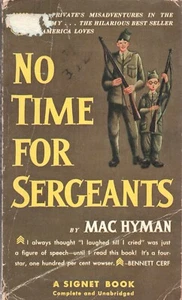 NO TIME FOR SERGEANTS by MAC HYMAN Signet PB 1954 1956 1st - Imagen 1 de 3