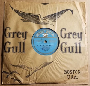 78RPM Grey Gull 4131 Calhoun - White Star "The Wreck of the Titanic" with sleeve - Bild 1 von 12