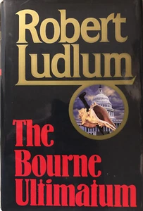 Bourne: The Bourne Ultimatum Bk. 3 by Robert Ludlum (1990, Hardcover) - Imagen 1 de 5