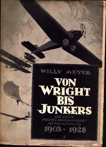 VON WRIGHT BIS JUNKERS 1903-1928 LILIENTHAL DAIMLER EULER ETRICH-TAUBE RUMPLER H - Imagen 1 de 3