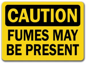 Caution Sign - Fumes May Be Present - 10" x 14" OSHA Safety Sign - Picture 1 of 1