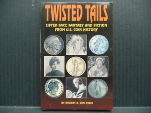 Twisted Tails: Fakten, Fantasie und Fiktion aus den USA Münzgeschichte Van Ryzin - Bild 1 von 3