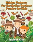 Hidden Pictures For The Active Seekers : Puzzles For Kids.9781541933194 New<|