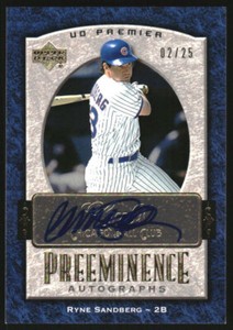 2007 Upper Deck Premier Preeminence Autographs Gold #RS Ryne Sandberg Auto /25