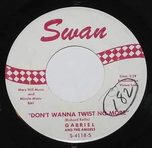 Gabriel & The Angels 7" 45 HEAR NORTHERN SOUL Don't Wanna Twist No More SWAN - Bild 1 von 2