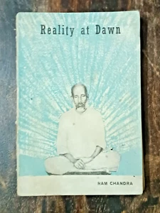 INDIA SPIRITUAL: REALITY AT DAWN BY RAM CHANDRA 1976 ENGLISH SAHAJ MARG SYSTEM - Picture 1 of 11