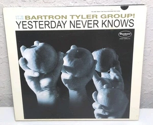 Yesterday Never Knows by Bartron Tyler (CD, 2009) R6 - Picture 1 of 2