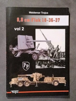 Waldemar Trojca 8.8 cm Flak 18-36-37 Vol 2 Anti Aircraft Gun Book Free UK Post - Image 1 of 4