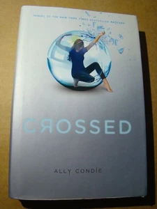 CROSSED - HARDBACK DUST JACKET - 1ST EDITION 1ST PRINT - ALLY CONDIE - Picture 1 of 1