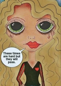 Times hard will pass Big Eyes Girl Boho Orig Design Kunstkarten 5 x 7 10er Box - Bild 1 von 1