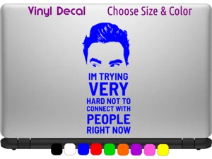 Pegatina de vinilo I'M TRYING MUY DURA David Rose Schitt's Creek ELIGE EL TAMAÑO COLOR - Imagen 1 de 2