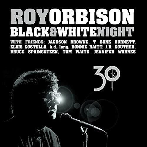Black & White Night 30 by Orbison, Roy (Record, 2019)