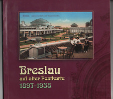 Breslau auf alten Ansichtskarten 1897 - 1938 130 Bilder ISBN 83-90836-6-1