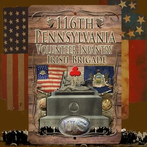 116th Pennsylvania Vol. Inf. Irish American Civil War 8 X 12 aluminum sign - Picture 1 of 1