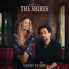 Good Years by The Shires (CD, 2020)