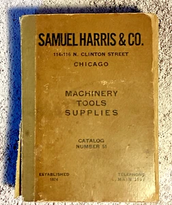 ©1925 SAMUEL HARRIS & CO. MACHINERY TOOLS SUPPLIES CATALOG #51 CHICAGO RARE - Foto 1 di 16