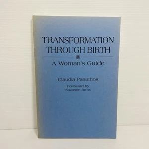 Transformation Through Birth: A Woman's Guide - Claudia Panuthos, rústica - Imagen 1 de 14