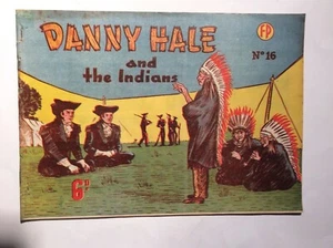 Danny Hale and the Indians no. 16 Feature Productions New Zealand Edition - Picture 1 of 2