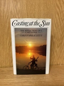 Casting At The Sun Chris Yates Hard Back first edition 1986 (13D) - Picture 1 of 9