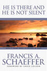 He Is There And He Is Not Silent   Paperback By Schaeffer Francis   Acceptable