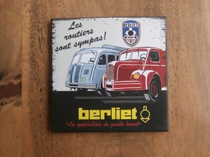 MAGNET carré 8 x 8cm BERLIET Les Routiers sont sympas ! - Foto 1 di 2