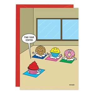 Humor Funny Desserts Find Your Center Birthday Card Friend oatmeal studios - Picture 1 of 2