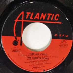 Temptations-The, Bare Back - I See My Child, Atlantic Records 45-3517 - Picture 1 of 1
