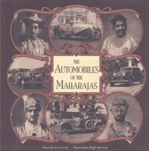 Sharada Dwivedi, Manvendra Singh Barwani / Automobiles of the Maharajas 1st 2003 - Bild 1 von 1