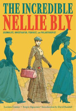 Luciana Cimino The Incredible Nellie Bly: Journalist, Investigator,  (Tapa dura)